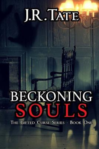 Книга Beckoning Souls J R Tate