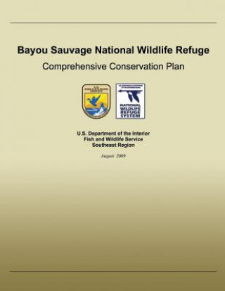 Carte Bayou Sauvage National Wildlife Refuge Comprehensive Conservation Plan U S Fish &amp; Wildlife Service