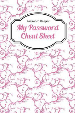 Knjiga Password Keeper: My Password Cheat Sheet Chiquita Publishing