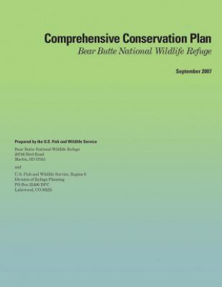 Buch Comprehensive Conservation Plan: Bear Butte National Wildlife Refuge U S Fish and Wildlife Service