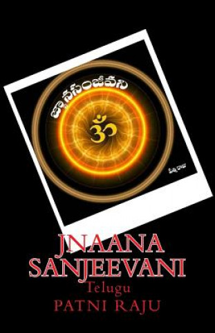 Könyv Jnaana Sanjeevani: Telugu Patni Raju