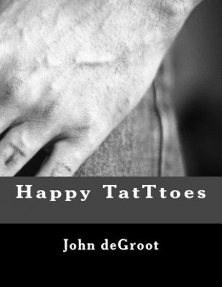 Książka Happy TatTtoes MR John deGroot