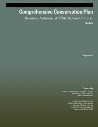 Buch Comprehensive Conservation Plan: Bowdoin National Wildlife Refuge Complex U S Fish and Wildlife Service