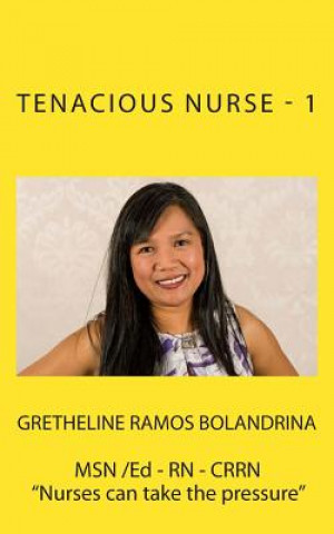 Knjiga Tenacious Nurse - 1 Gretheline Ramos Bolandrina