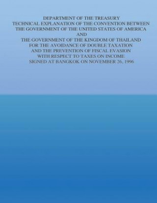 Buch Department of the Treasury Technical Explanation of the Convention Between the Government of the United States of America and The Government of the Ki United States Government