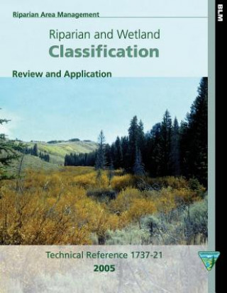 Книга Riparian and Wetland Classification Review and Application Bureau of Land Management