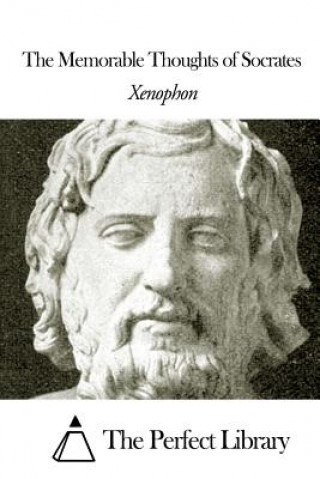 Książka The Memorable Thoughts of Socrates Xenophon