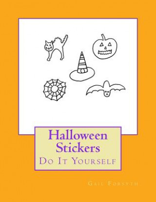 Kniha Halloween Stickers: Do It Yourself Gail Forsyth