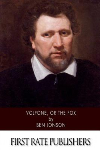 Kniha Volpone, or The Fox Ben Jonson