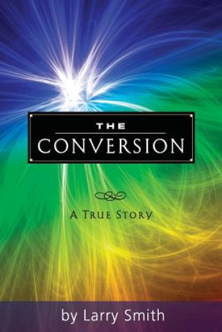 Buch The Conversion Larry Smith
