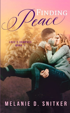 Knjiga Finding Peace Melanie D Snitker