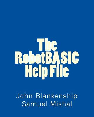 Knjiga The RobotBASIC Help File John Blankenship
