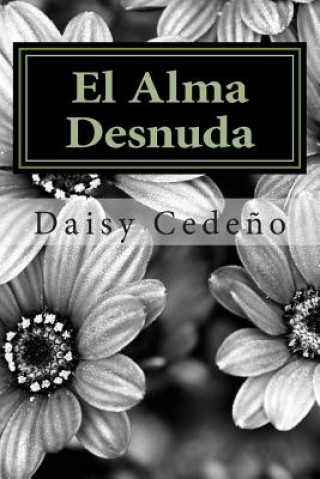 Carte El Alma Desnuda: Poemas Daisy Cedeno