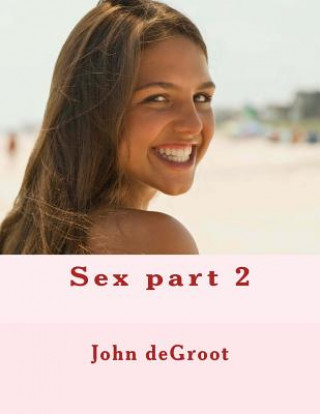 Kniha Sex part 2 MR John deGroot