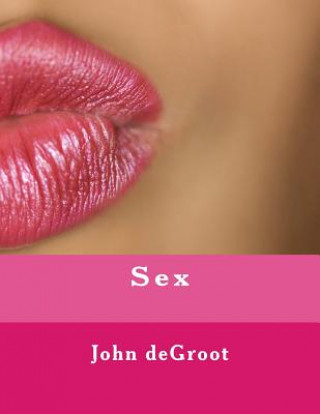 Kniha Sex MR John deGroot