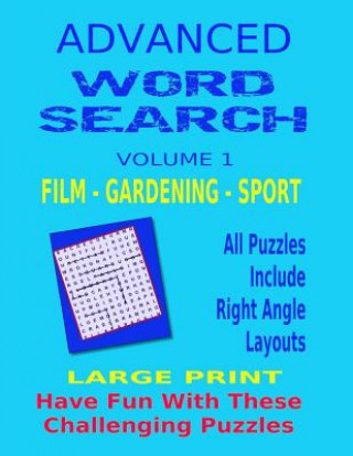 Knjiga Advanced Word Search Large Print: All Puzzles Include Right Angle Word Layouts John Dennan
