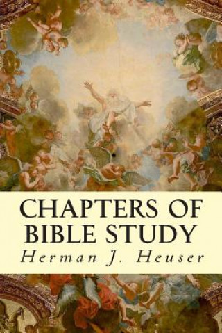 Kniha Chapters of Bible Study Herman J Heuser