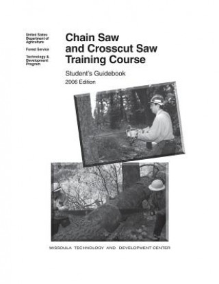 Carte Chain Saw and Crosscut Saw Training Course United States Department of Agriculture