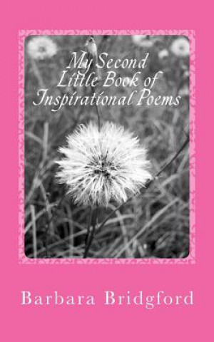 Książka My Second Little Book of Inspirational Poems Mrs Barbara Bridgford