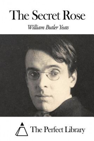 Book The Secret Rose William Butler Yeats