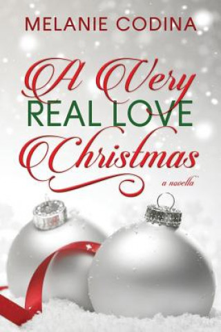 Könyv A Very Real Love Christmas Melanie Codina