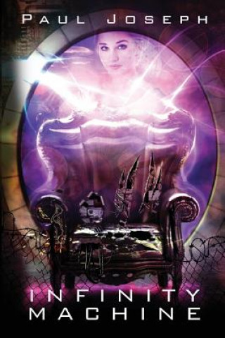 Knjiga Infinity Machine Paul J Joseph