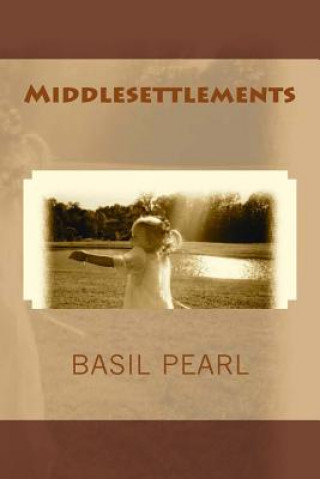 Knjiga Middlesettlements Basil Pearl