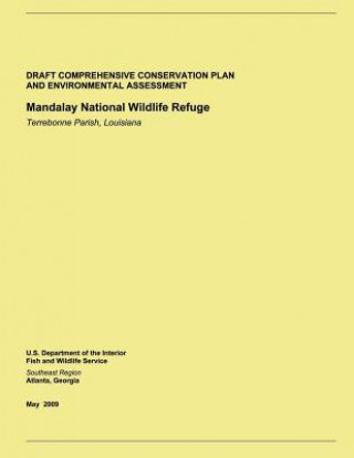 Kniha Draft Comprehensive Conservation Plan and Environmental Assessment: Mandalay National Wildlife Refuge U S Fish and Wildlife Service