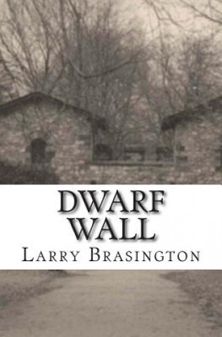 Knjiga Dwarf Wall Larry Brasington