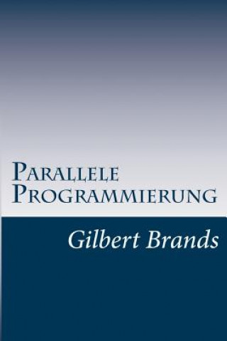 Carte Parallele Programmierung Gilbert Brands