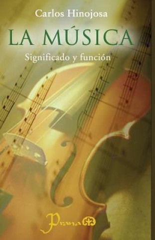 Könyv La musica: Significado y funcion Carlos Hinojosa