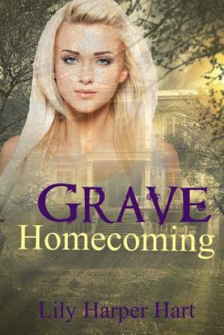 Książka Grave Homecoming Lily Harper Hart