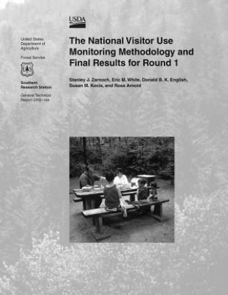 Książka The National Visitor Use Monitoring Methodology and Final Results for Round 1 U S Department of Agriculture