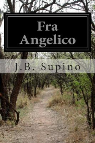 Buch Fra Angelico J B Supino