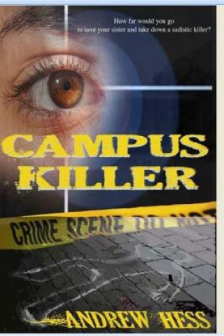 Buch Campus Killer: (Book 1 of the Detective Ryan Series) Andrew J Hess