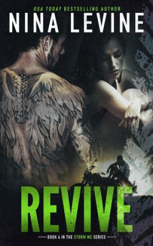 Kniha Revive (Storm MC #3) Nina Levine