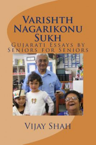 Könyv Varishth Nagarikonum Sukh: Gujaraati Nibandh Sangrah Vijay Shah