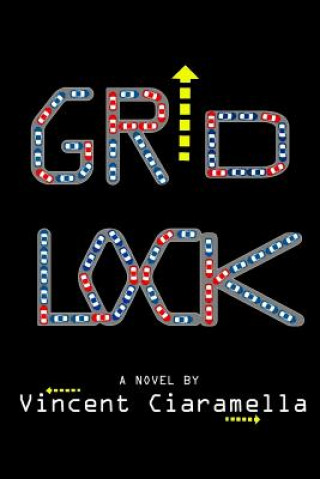 Книга Gridlock Vincent T Ciaramella