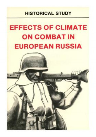 Carte Effects of Climate on Combat in European Russia Center of Military History United States