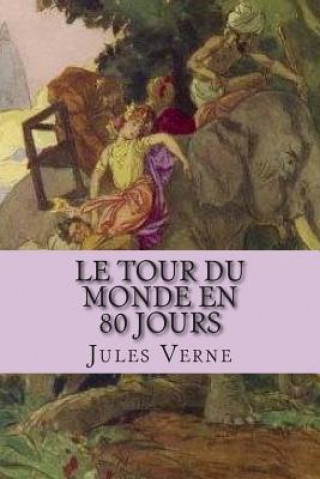 Kniha Le tour du monde en 80 jours M Jules Verne