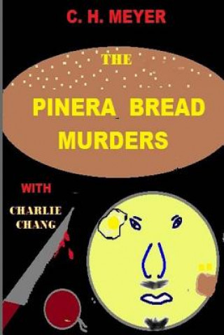Knjiga The Pinera Bread Murders C H Meyer