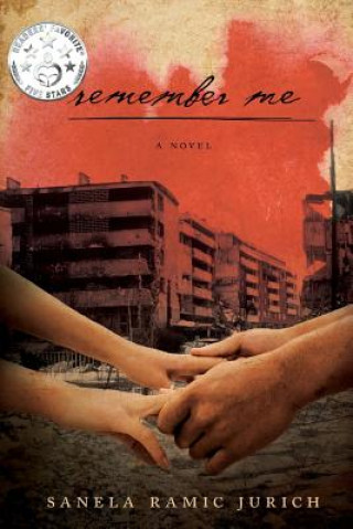 Kniha Remember Me: Revised edition Sanela Ramic Jurich