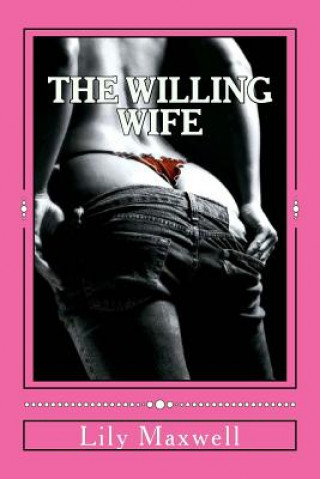 Kniha The Willing Wife Lily Maxwell