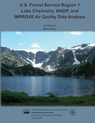 Kniha U.S. Forest Service Region 1: Lake Chemistry, NADP, and Improve Air Quality Analysis United States Department of Agriculture