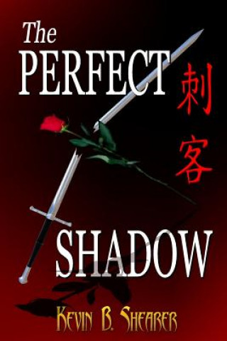 Knjiga Perfect Shadow Kevin B Shearer