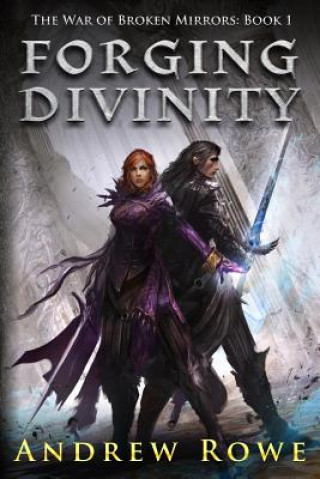 Livre Forging Divinity Andrew Rowe