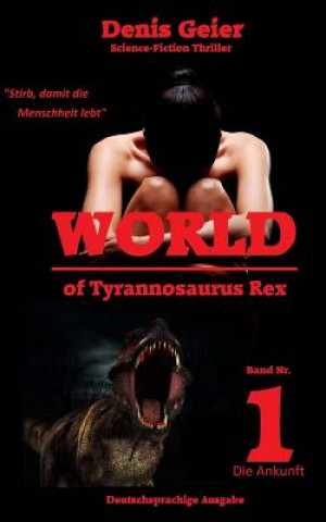 Carte World of Tyrannosaurus Rex: Deutschsprachige Ausgabe Denis Geier