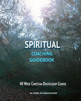 Könyv Spiritual Coaching Guidebook Rob Schreckhise