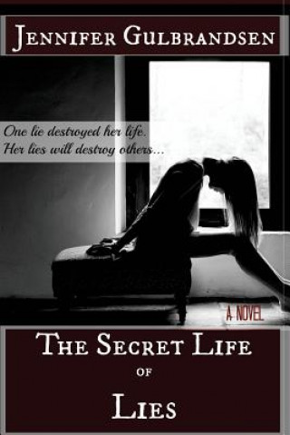 Kniha The Secret Life of Lies Jennifer Gulbrandsen