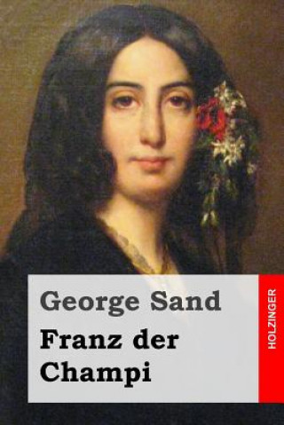 Könyv Franz der Champi George Sand